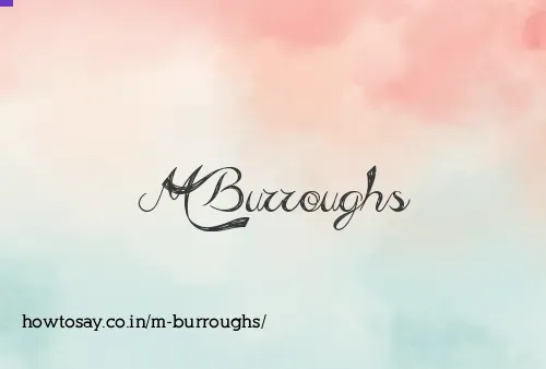 M Burroughs
