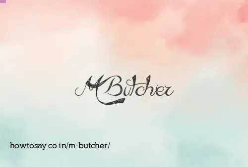M Butcher