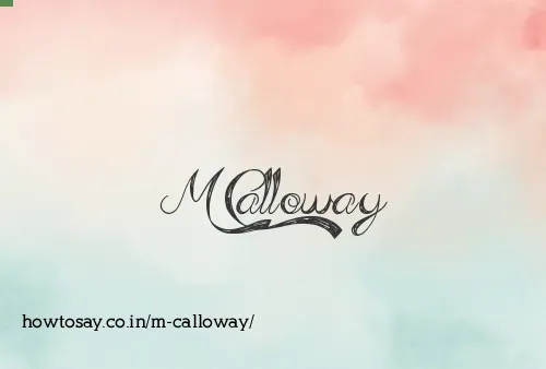 M Calloway