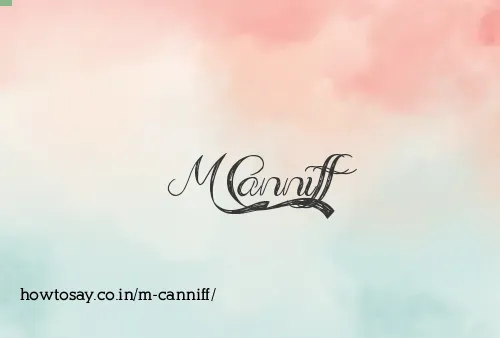 M Canniff