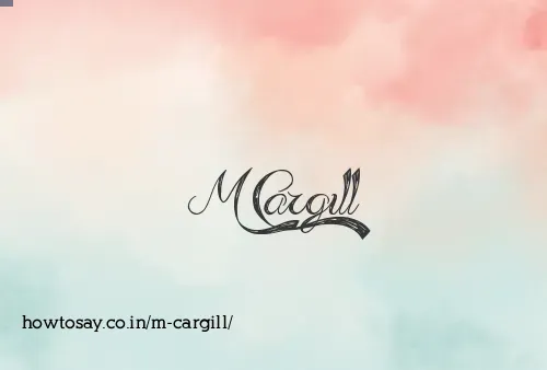 M Cargill