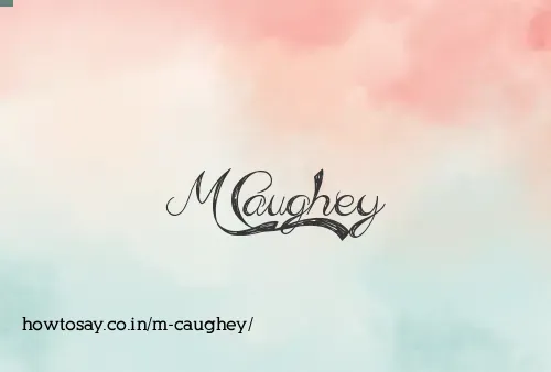 M Caughey