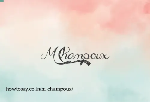 M Champoux