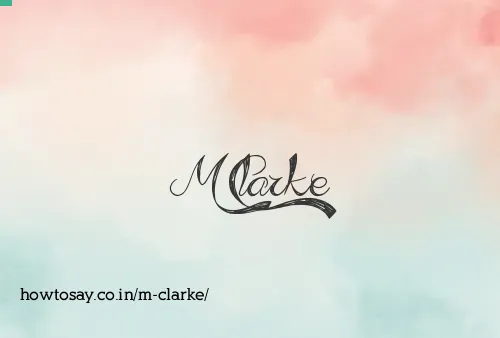 M Clarke
