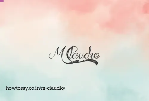 M Claudio