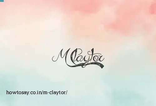 M Claytor