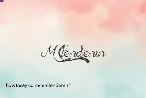 M Clendenin