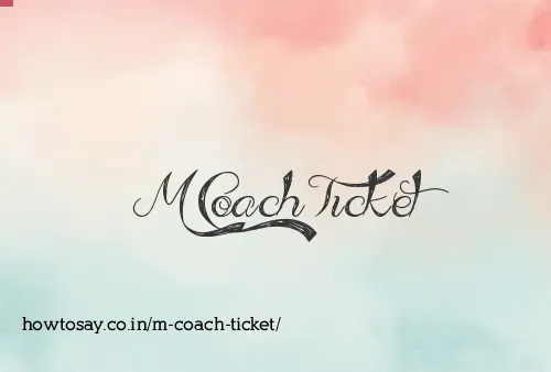 M Coach Ticket