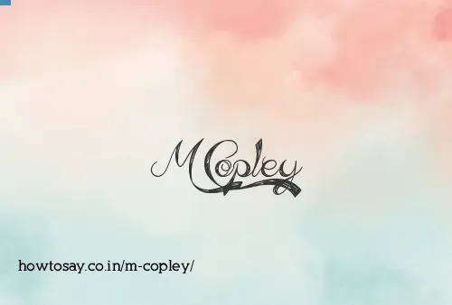 M Copley