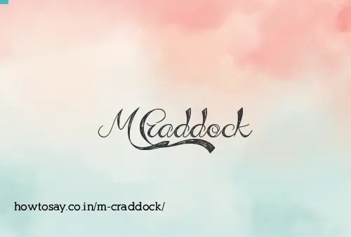 M Craddock