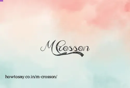 M Crosson