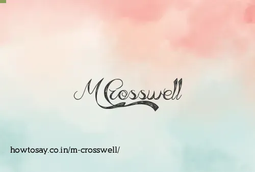 M Crosswell