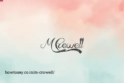 M Crowell