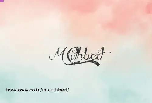 M Cuthbert