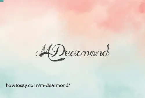 M Dearmond