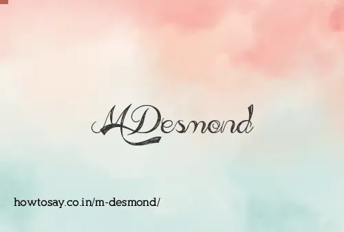 M Desmond
