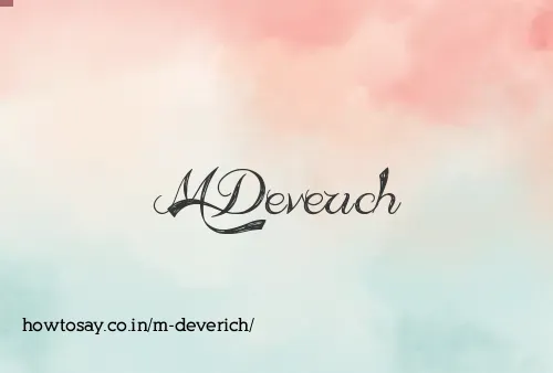 M Deverich