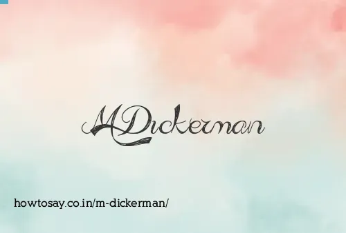 M Dickerman