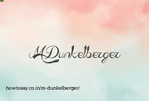 M Dunkelberger