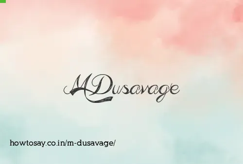 M Dusavage