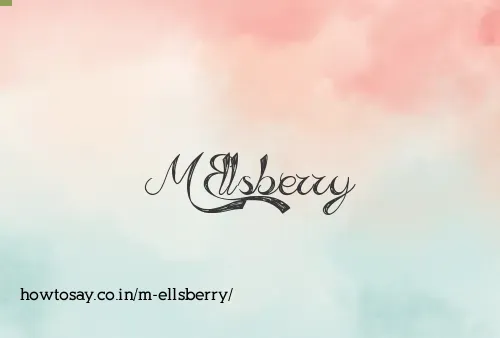 M Ellsberry