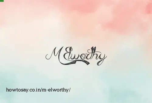 M Elworthy