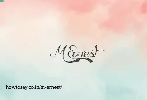 M Ernest