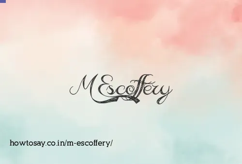 M Escoffery