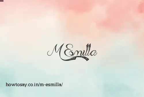 M Esmilla