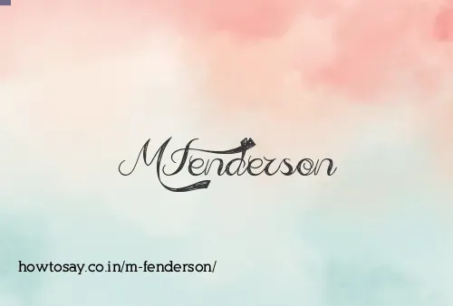 M Fenderson