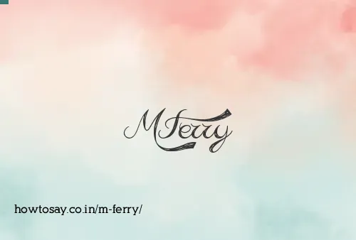M Ferry