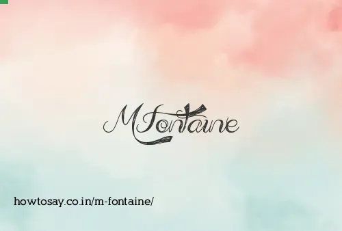 M Fontaine