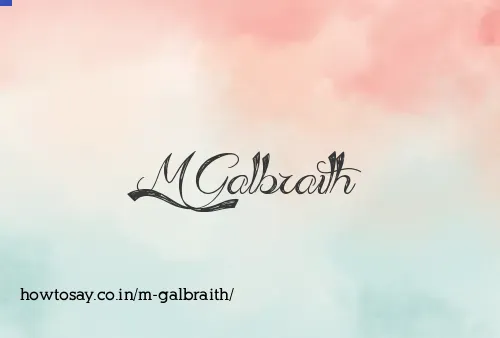 M Galbraith