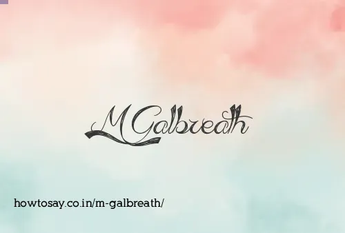 M Galbreath