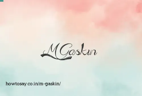 M Gaskin