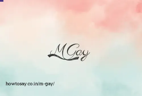 M Gay