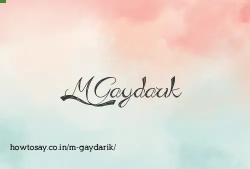 M Gaydarik