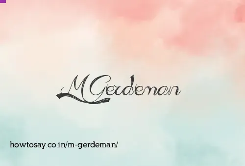 M Gerdeman