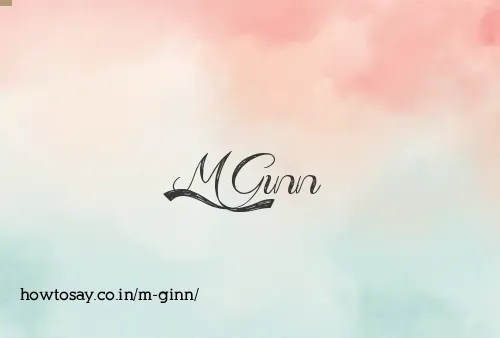 M Ginn