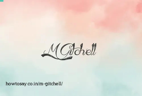 M Gitchell