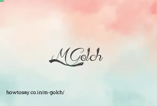 M Golch