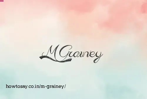 M Grainey