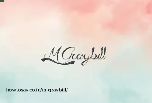 M Graybill