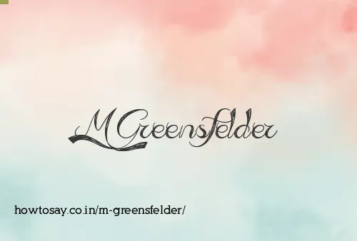 M Greensfelder
