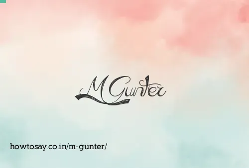 M Gunter