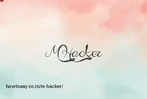 M Hacker