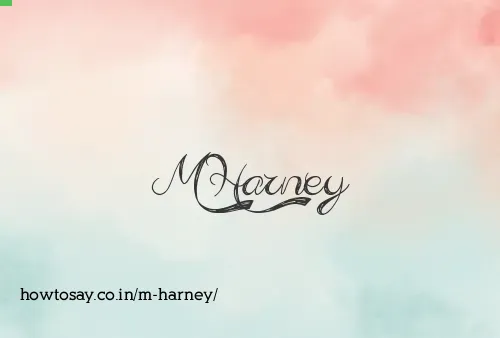M Harney