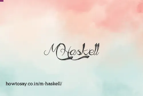 M Haskell