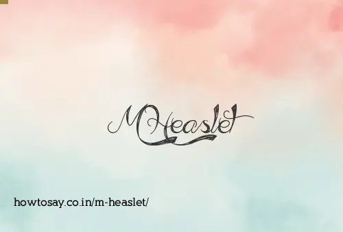 M Heaslet