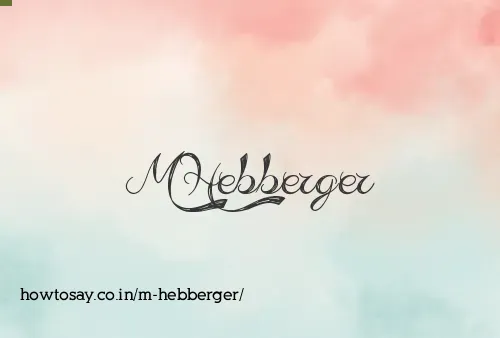 M Hebberger